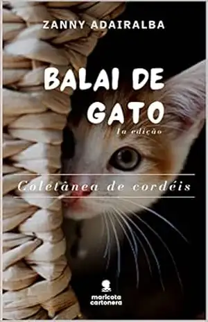 Balai de gato: Coletânea de cordéis - Zanny Adairalba Balai de gato: Coletânea de cordéis - Zanny Adairalba