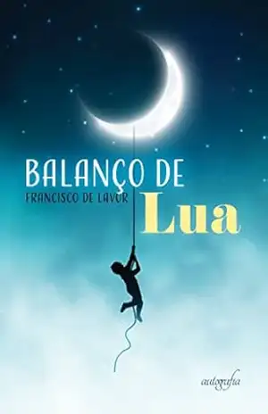 Balanço de Lua – Francisco de Lavor Balanço de Lua – Francisco de Lavor