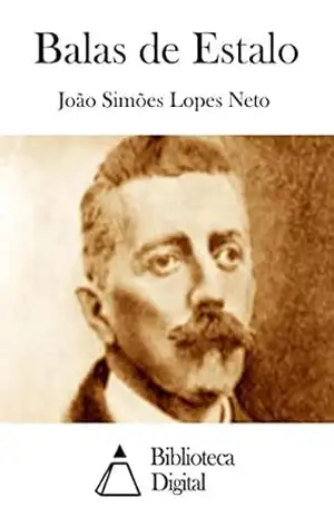 Balas de Estalo – João Simões Lopes Neto