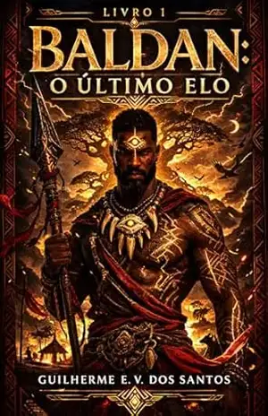 Baldan: O Último Elo (Saga de Baldan Livro 1) – Guilherme  Santos