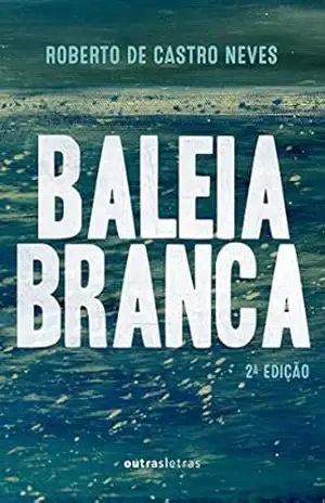 Baleia branca – Roberto de Castro Neves Baleia branca – Roberto de Castro Neves