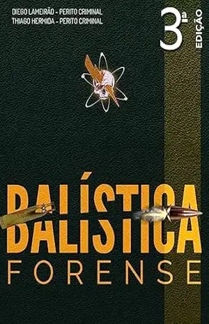 Balística Forense (Padrão Zeus) – Diego Lameirão