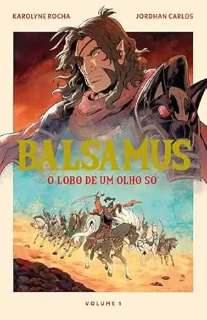 Balsamus: o lobo de um olho só – Karolyne Rocha