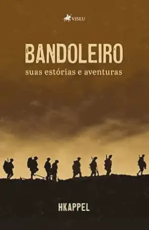 Capa do livro Bandoleiro: suas estórias e aventuras - HKAppel