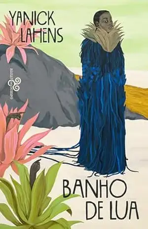 Banho de lua: Yanick Lahens – Yanick Lahens