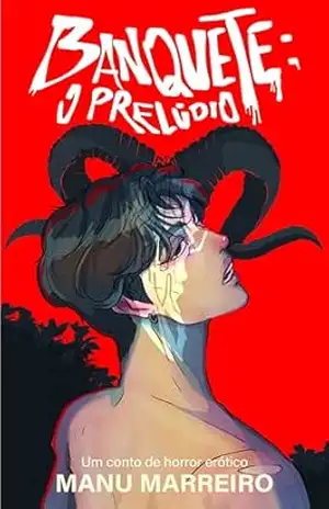 Capa do livro Banquete: O prelúdio - Manu Marreiro