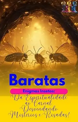 Baixar Baratas, Enigmas Insetos: Da Espiritualidade ao Carnal, Desvendando Mistérios e Risadas! pdf, epub, mobi, eBook