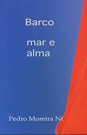 Capa do livro Barquinho: O mar em minha alma - Pedro Moreira da Silva Neto