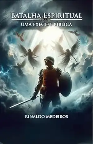 Capa do livro Batalha Espiritual Uma Exegese Bíblica - Rinaldo Medeiros