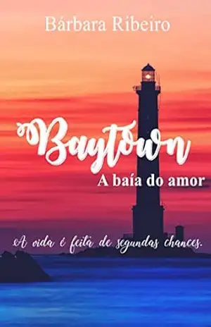 Baytown: A baía do amor – Bárbara Ribeiro