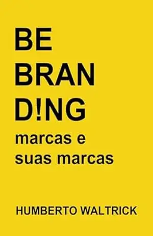 Be Branding – Humberto Waltrick
