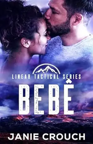 Bebê (Linear Tactical Português Livro 9) – Janie Crouch