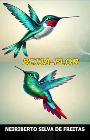 Beija–flor – Neiriberto Silva De Freitas
