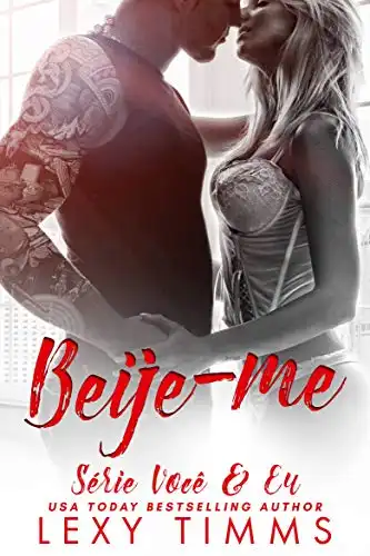 Baixar Beije–me (Série Você & Eu Livro 3) pdf, epub, mobi, eBook