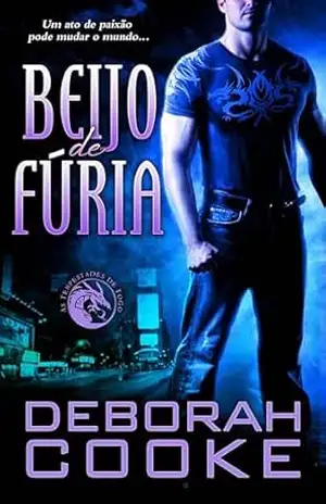 Beijo de Fúria (As Tempestades de Fogo) – Deborah Cooke