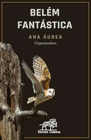 Capa do livro Belém fantástica - Ana Áurea (organização)
