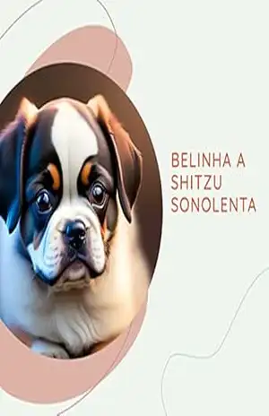 Capa do livro Belinha a Shitzu Sonolenta - Adenir Delfino Rodrigues