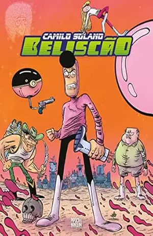 Beliscão – Graphic Novel Volume Único – Camilo Solano Beliscão – Graphic Novel Volume Único – Camilo Solano