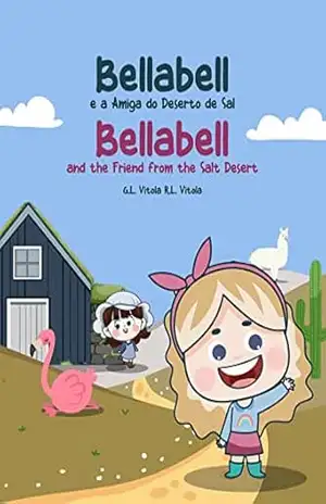 Bellabell: e a Amiga do Deserto de Sal / and the Friend from the Salt Desert – G.L. Vitola
