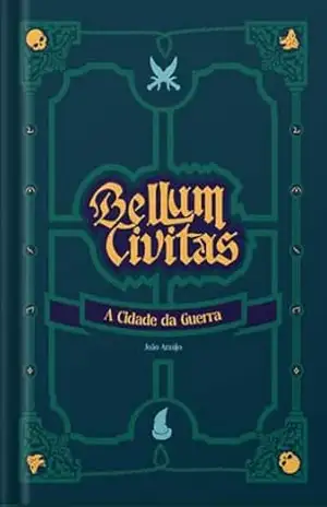 Bellum Civitas: A Cidade da Guerra – João Araújo