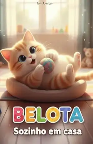 Capa do livro Belota!: Sozinho em casa - Tati Alencar