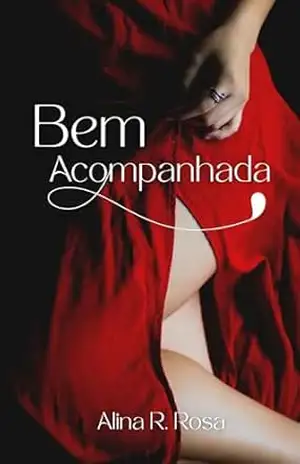 Bem Acompanhada – Alina R. Rosa