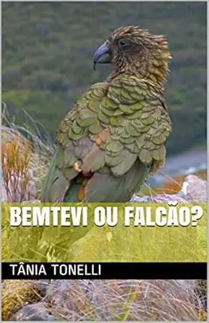 Bemtevi ou Falcão? – Tânia Tonelli