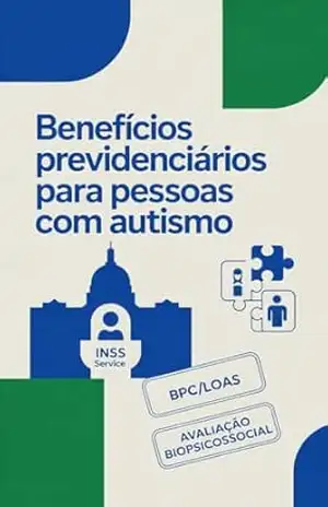 Capa do livro Benefícios Previdenciários para Pessoas com Autismo - Renato Albino Lana Ferreira de Souza