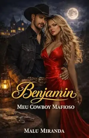 Benjamin: Meu Cowboy Mafioso – Malu Miranda Benjamin: Meu Cowboy Mafioso – Malu Miranda