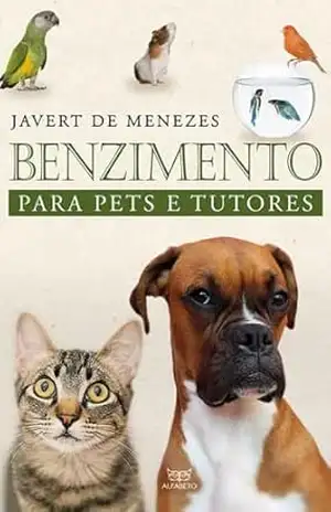 Capa do livro Benzimento para Pets e Tutores - Javert de Menezes