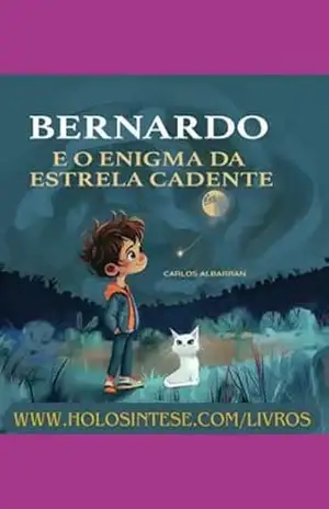 Bernardo E O Enigma Da Estrela Cadente - Carlos Albarran Bernardo E O Enigma Da Estrela Cadente - Carlos Albarran