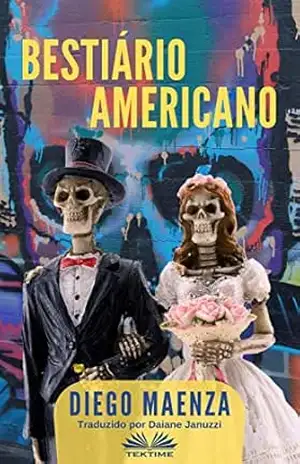Bestiario Americano – Diego Maenza