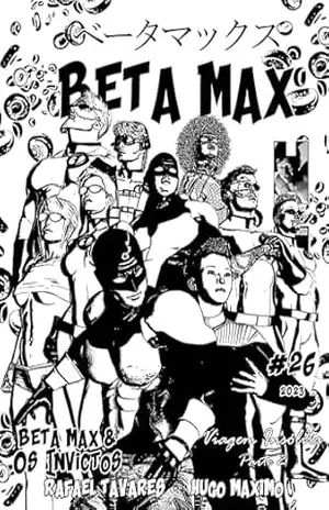 Beta Max 26: Viagem Insólita 2 de 3 (BETA MAX SÉRIE MENSAL) – Hugo Maximo