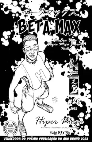 Beta Max 28: Eu era uma Hiper Moça Juvenil 1 de 3 (BETA MAX SÉRIE MENSAL) – Hugo Maximo