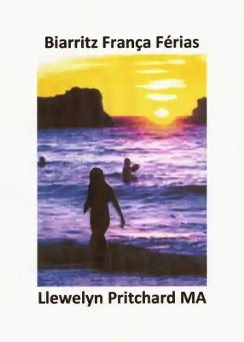 Baixar Biarritz França Férias (The Illustrated Diaries of Llewelyn Pritchard MA Livro 2) pdf, epub, mobi, eBook