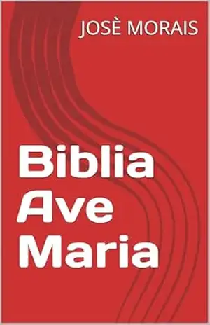 Capa do livro Biblia Ave Maria - JOSÈ MORAIS