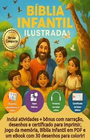 Bíblia Ilustrada Infantil Compacta: Com histórias narradas, atividades para imprimir e desenhos para colorir! – Gediel Barbutti Bíblia Ilustrada Infantil Compacta: Com histórias narradas, atividades para imprimir e desenhos para colorir! – Gediel Barbutti