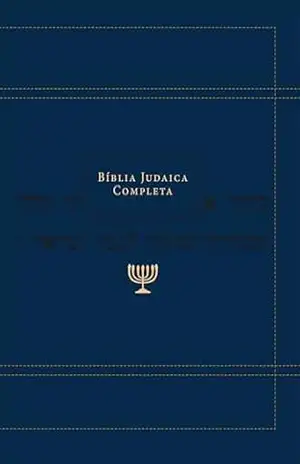 Bíblia judaica completa: O Tanakh (AT) e a B’rit Hadashah (NT) – David H. Stern Bíblia judaica completa: O Tanakh (AT) e a B’rit Hadashah (NT) – David H. Stern