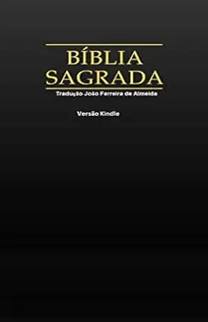 BÍBLIA SAGRADA CRISTÃ – João Ferreira de Almeida BÍBLIA SAGRADA CRISTÃ – João Ferreira de Almeida