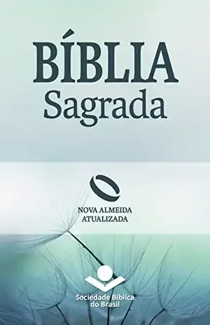 Bíblia Sagrada Nova Almeida Atualizada: Uma tradução clássica com linguagem atual – Sociedade Bíblica do Brasil