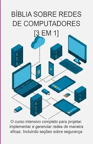 Capa do livro Bíblia Sobre Redes De Computadores: [3 Em 1] - Jideon F Marques