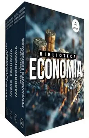 Biblioteca de Economia para Iniciantes – 4 Livros: Um Guia Acessível aos Conceitos Econômicos: Conceitos Fundamentais Explicados de Forma Clara – Biblioteca Quântica