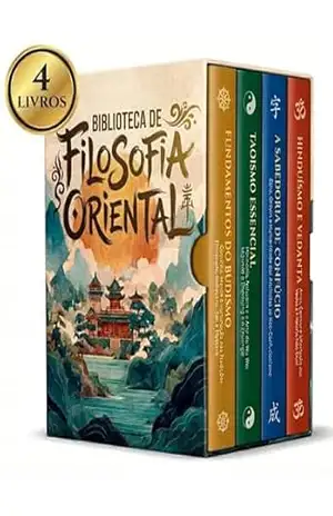 Biblioteca de Filosofia Oriental – 4 Livros – Uma Introdução às Grandes Tradições Asiáticas: Filosofia Asiática Explicada com Profundidade e Simplicidade – Noetrix