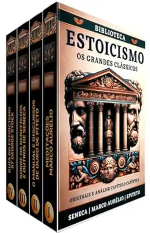 Biblioteca Estoicismo Grandes Clássicos: Diálogos com os Mestres: Sêneca, Epiteto e Marco Aurélio – Robbie Harrington