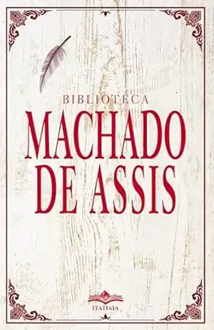 Biblioteca Machado de Assis: Box com 3 Livros – Machado  de Assis