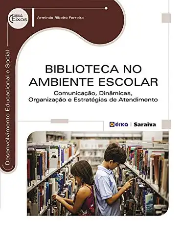 Baixar Biblioteca no Ambiente Escolar pdf, epub, mobi, eBook