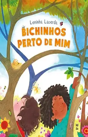 Bichinhos perto de mim – Leninha Lacerda
