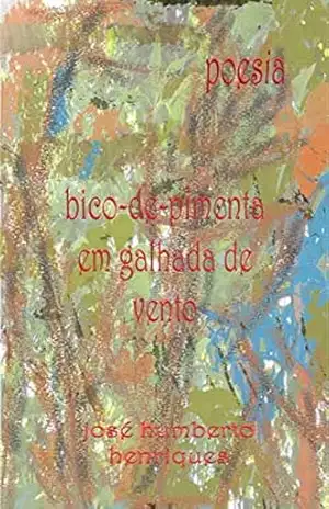 Bico–de–pimenta em Galhada de Vento – José Humberto da Silva Henriques