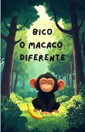 Capa do livro Bico: O Macaco Diferente - Martina Castros Da Silva