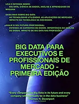 Baixar Big Data para Executivos e Profissionais de Mercado – Primeira Edição pdf, epub, mobi, eBook